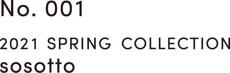 2021 SPRING COLLECTION sosotto