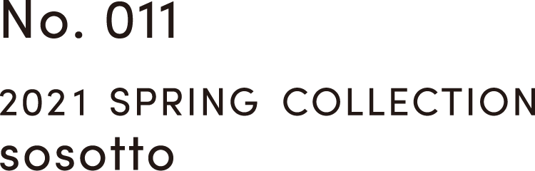 2021 SPRING COLLECTION sosotto