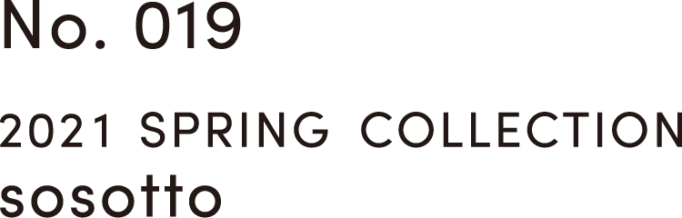 2021 SPRING COLLECTION sosotto