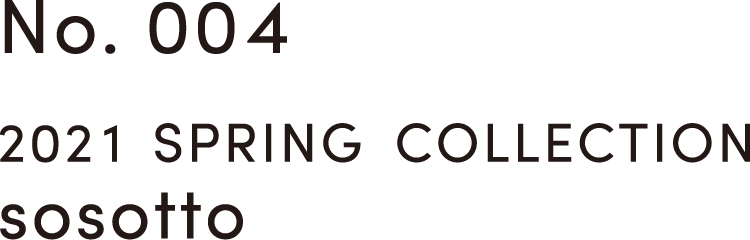 2021 SPRING COLLECTION sosotto