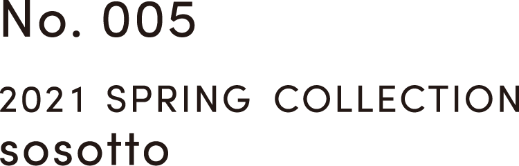 2021 SPRING COLLECTION sosotto