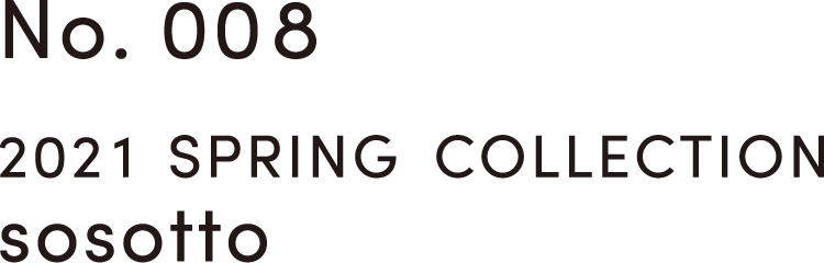 2021 SPRING COLLECTION sosotto