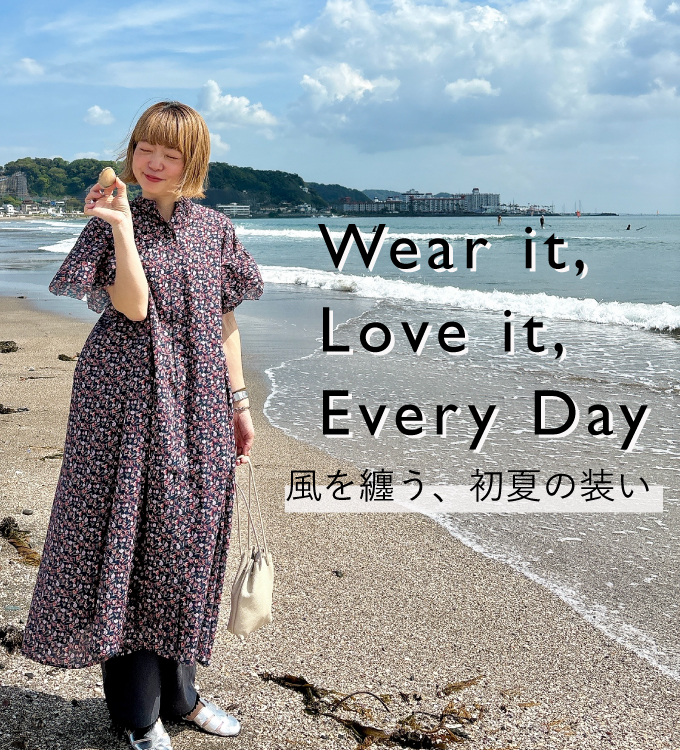 風を纏う、初夏の装い。
~旅するワンピース~
